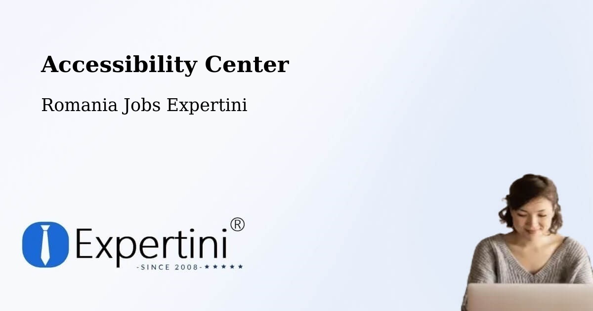 Accessibility Statement – Chețani - Romania Jobs Expertini