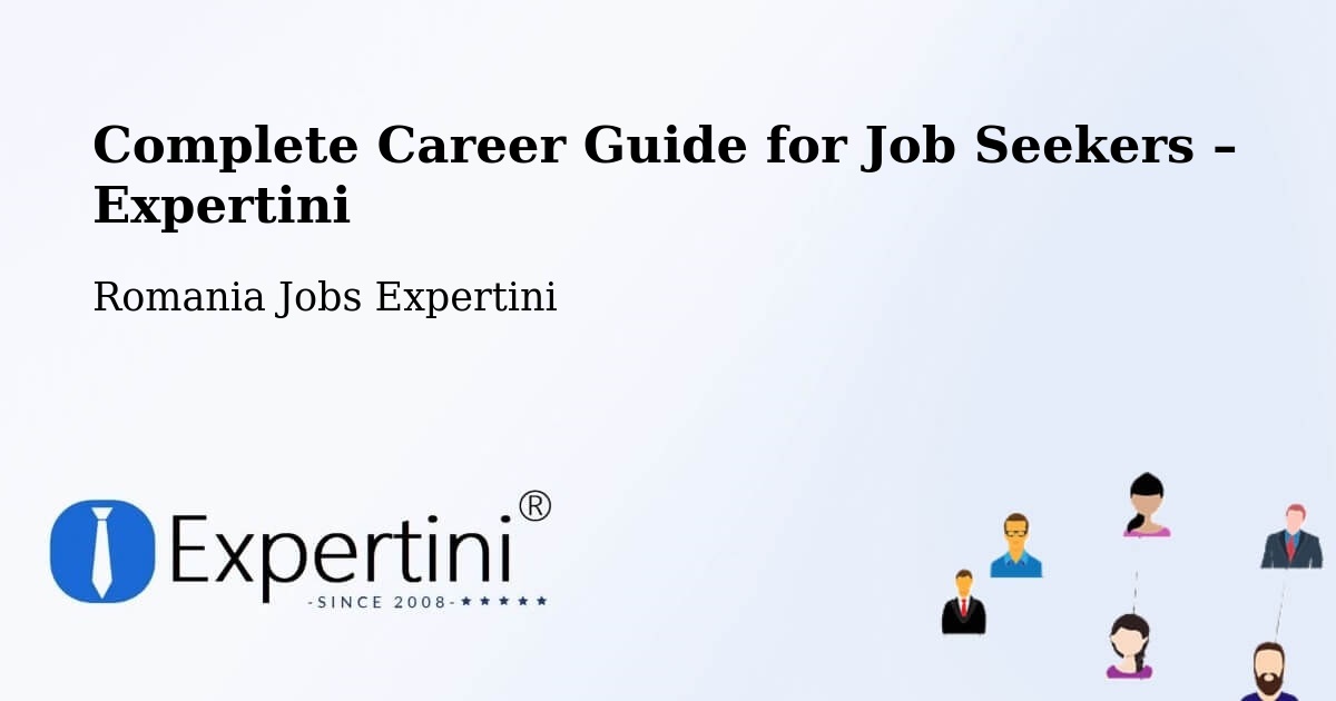 Career Guide for Job Seekers – Chețani - Chețani, Romania Jobs Expertini