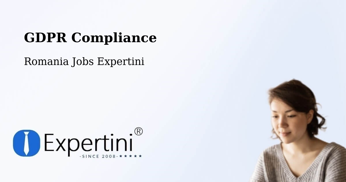 EU GDPR Compliance Statement – Chețani - Romania Jobs Expertini